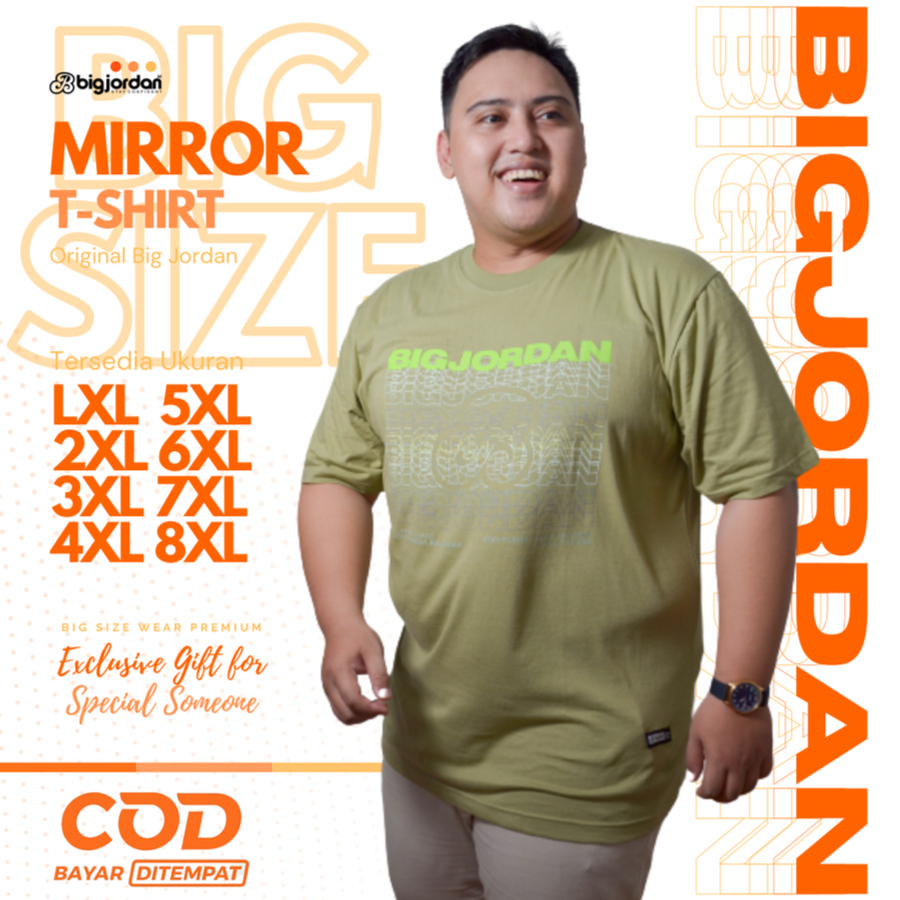MIRROR - KAOS BIGJORDAN - 3XL 4XL 5XL 6XL 7XL 8XL